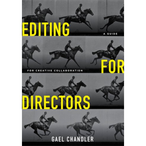 Editing for Directors: A Guide for Creative Collaboration Paperback, Michael Wiese Productions, English, 9781615933280