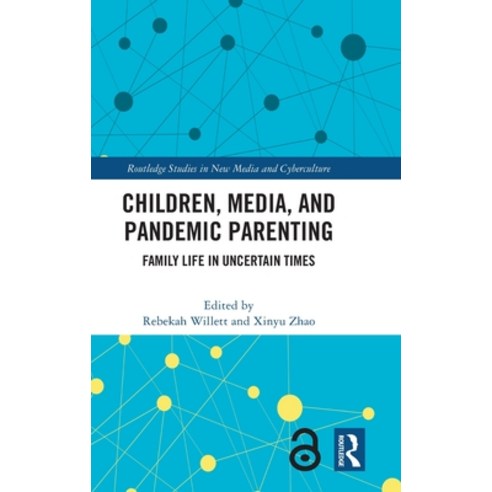 (영문도서) Children Media and Pandemic Parenting: Family Life in Uncertain Times Hardcover, Routledge, English, 9781032602035
