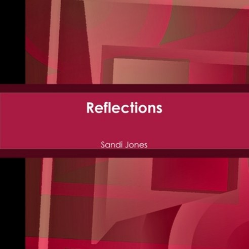 (영문도서) Reflections Paperback, Lulu.com, English, 9781312790186