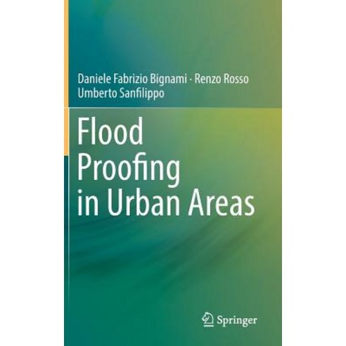 (영문도서) Flood Proofing in Urban Areas Hardcover, Springer, English, 9783030059330