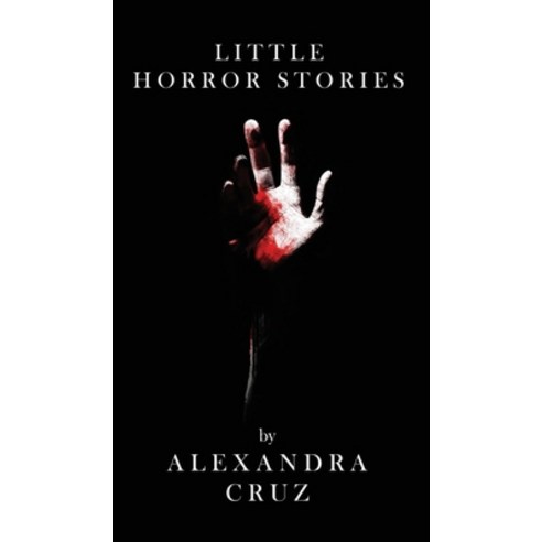 Little Horror Stories Hardcover, Indy Pub