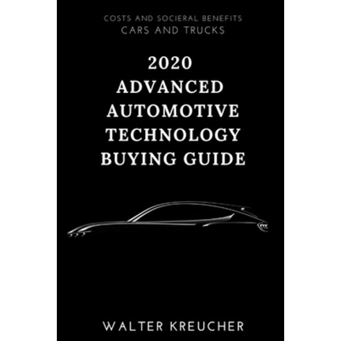 (영문도서) 2020 Advanced Automotive Technology Buying Guide Paperback, Independently Published, English, 9798600257221
