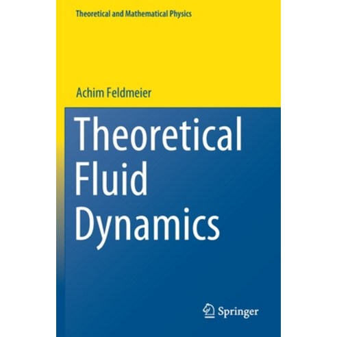 (영문도서) Theoretical Fluid Dynamics Paperback, Springer, English, 9783030310240