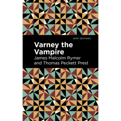 (영문도서) Varney the Vampire Paperback, Mint Editions, English, 9781513291659