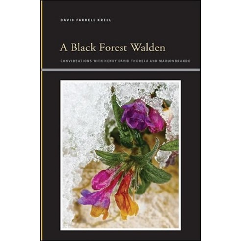 (영문도서) A Black Forest Walden: Conversations with Henry David Thoreau and Marlonbrando Hardcover, State University of New Yor..., English, 9781438488493