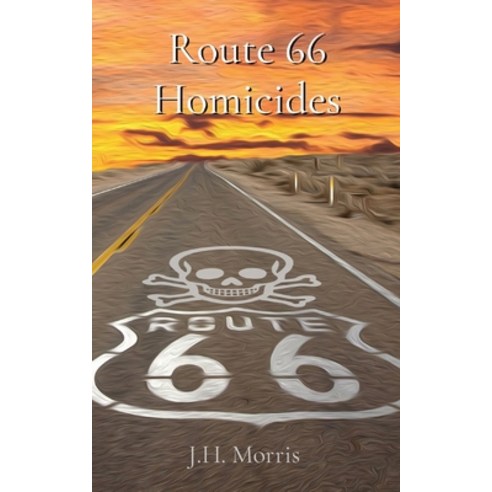 Route 66 Homicides Paperback, Indy Pub, English, 9781087920009