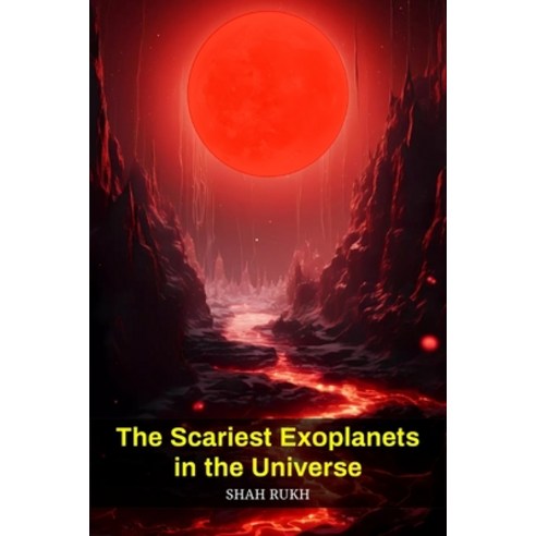 (영문도서) The Scariest Exoplanets in the Universe Paperback, Independently Published, English, 9798865828273