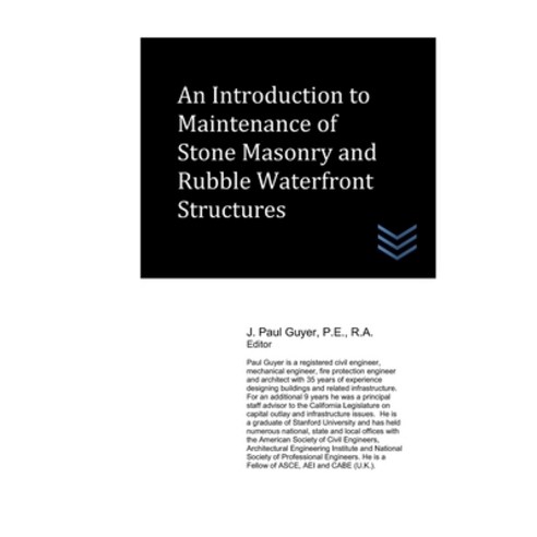 An Introduction to Maintenance of Stone Masonry and Rubble Waterfront Structures Paperback, Independently Published, English, 9798721445910