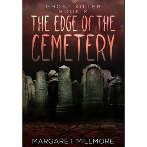 The Edge Of The Cemetery: Premium Hardcover Edition Hardcover, Blurb, English, 9781034359616