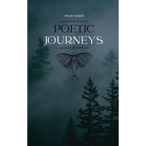 (영문도서) Poetic Journeys Paperback, Swan Charm Publishing, English, 9789916390740
