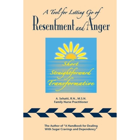 (영문도서) A Tool for Letting Go of Resentment and Anger: Short. Straightforward. Transformative. Paperback, Ncwc/Amend-Health Press, English, 9780578297231