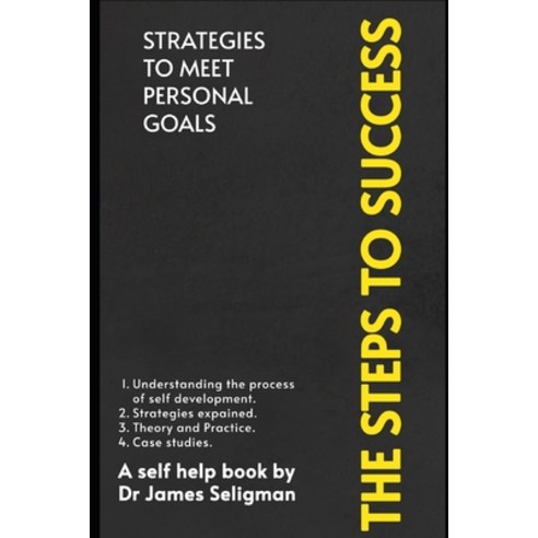 (영문도서) The Steps to Success: Strategies for Self Development Paperback, Independently Published, English, 9798391495048