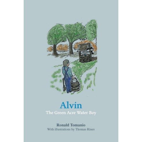 (영문도서) Alvin The Green Acre Water Boy Paperback, George Ronald Publisher Ltd, English, 9780853986485