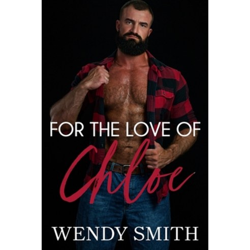 (영문도서) For the Love of Chloe Paperback, Independently Published, English, 9798679698987
