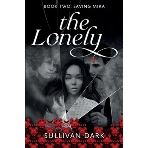 (영문도서) The Lonely Book 2: Saving Mira Paperback, Independently Published, English, 9798360543596