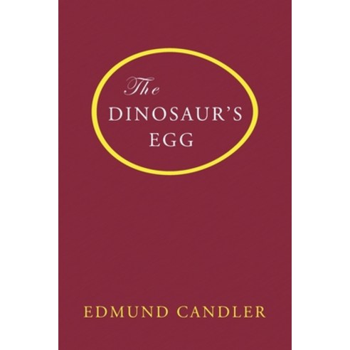 (영문도서) The Dinosaur''s Egg Paperback, Coachwhip Publications, English, 9781616465452