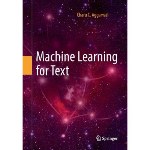(영문도서) Machine Learning for Text Paperback, Springer, English, 9783030088071