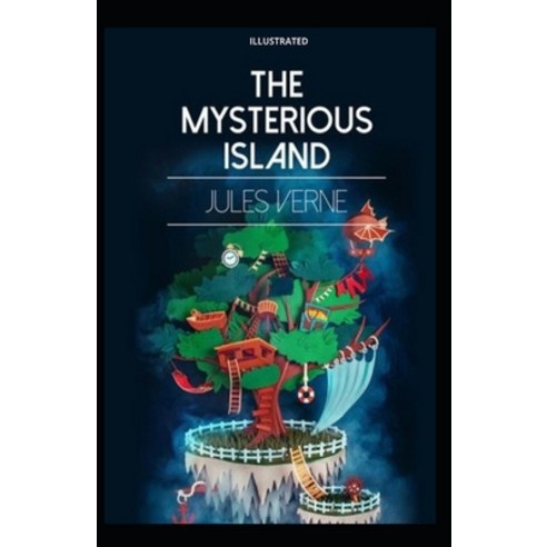 The Mysterious Island Illustrated Paperback, Independently Published, English, 9798562085559