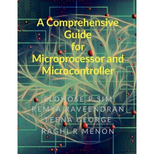 (영문도서) A Comprehensive Guide for Microprocessor and Microcontroller Paperback, Notion Press, English, 9798894158525