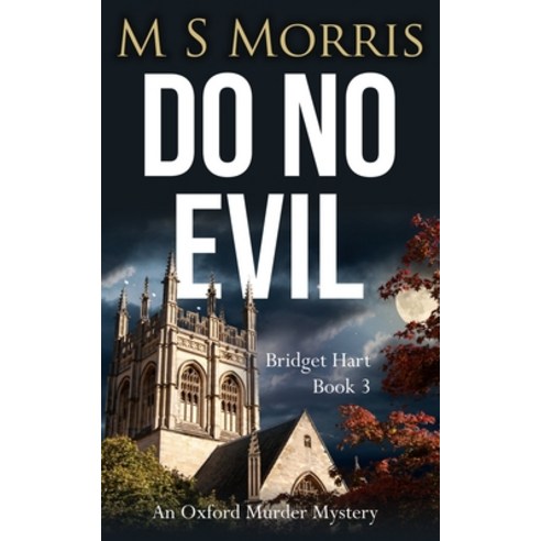 Do No Evil: An Oxford Murder Mystery Paperback, Landmark Media, English, 9781914537042