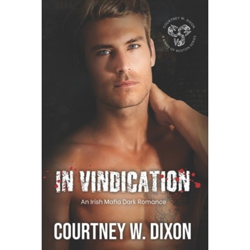 (영문도서) In Vindication: An Irish Mafia MF Romance (Kings of Boston: Book 6) Paperback, Independently Published, English, 9798359476836