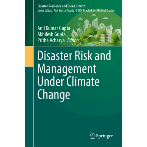 (영문도서) Disaster Risk and Management Under Climate Change Hardcover, Springer, English, 9789819941049