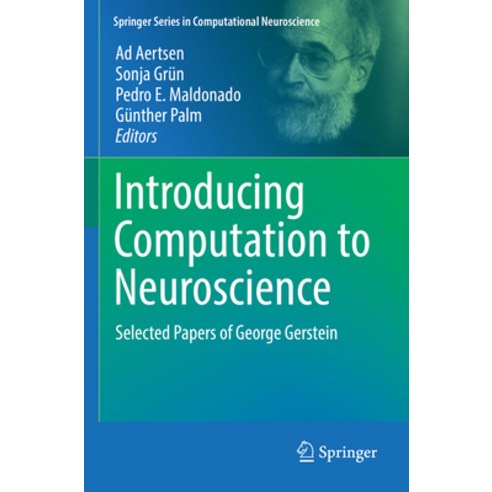 (영문도서) Introducing Computation to Neuroscience: Selected Papers of George Gerstein Paperback, Springer, English, 9783030874490
