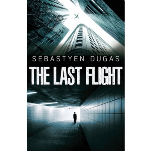 (영문도서) The Last Flight Paperback, Urbanum Edition, English, 9781990796036