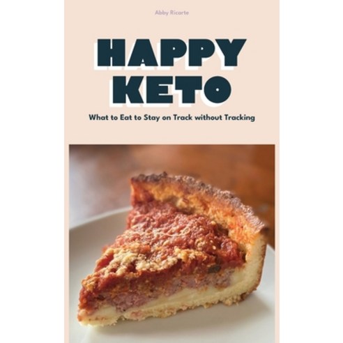 Happy Keto Hardcover, Indy Pub, English, 9781087941349
