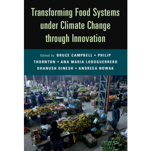 (영문도서) Transforming Food Systems Under Climate Change Through Innovation Paperback, Cambridge University Press, English, 9781009227209