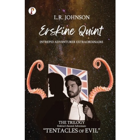 (영문도서) ERSKINE QUINT Intrepid Adventurer Extraordinaire: Tentacles of Evil Paperback, Pharos Books, English, 9789355464477