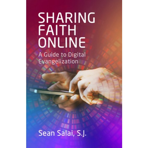 (영문도서) Sharing Faith Online: A Guide to Digital Evangelization Paperback, New City Press, English, 9781565485334