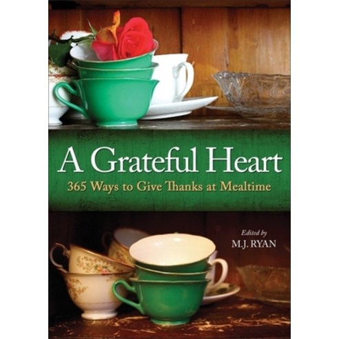 (영문도서) Grateful Heart: 365 Ways to Give Thanks at Mealtime Hardcover, Conari Press, English, 9781573245371