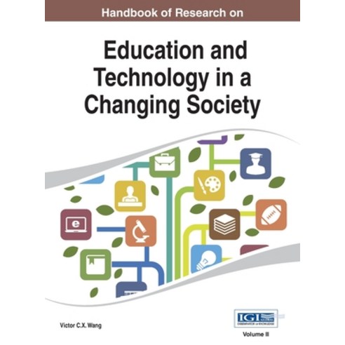 (영문도서) Handbook of Research on Education and Technology in a Changing Society Vol 2 Hardcover, Information Science Reference, English, 9781668426555