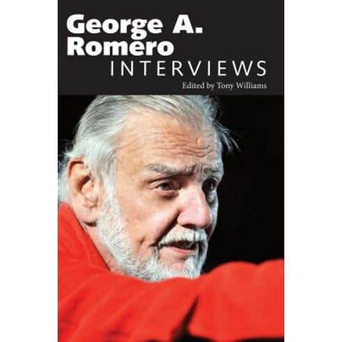 George A. Romero: Interviews Paperback, University Press of Mississ..., English, 9781617030291