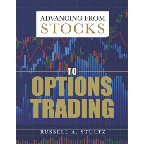 (영문도서) Advancing from Stocks to Options Trading Paperback, Waterside Productions, English, 9781947637283