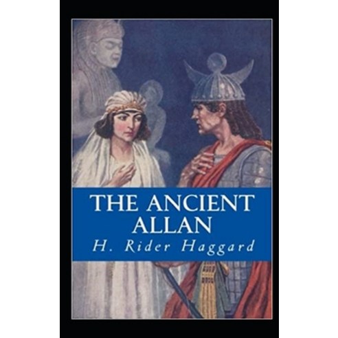 The Ancient Allan Annotated Paperback, Independently Published, English, 9798745716072