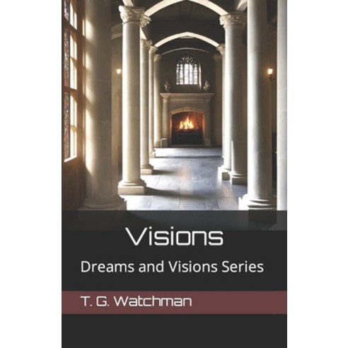(영문도서) The Vision: Dreams and Visions Series Paperback, Independently Published, English, 9798875990403