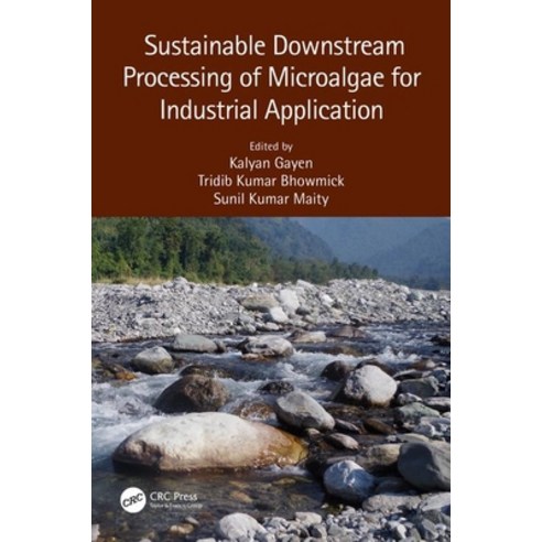 Sustainable Downstream Processing of Microalgae for Industrial Application Hardcover, CRC Press, English, 9780367135560