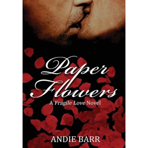 (영문도서) Paper Flowers Hardcover, Swords & Roses Publishing, English, 9780648362715
