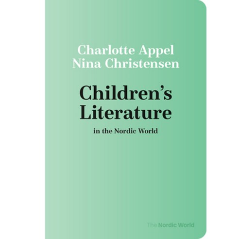 (영문도서) Children''s Literature in the Nordic World Paperback, University of Wisconsin Press, English, 9780299336349