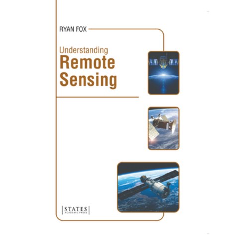 (영문도서) Understanding Remote Sensing Hardcover, States Academic Press, English, 9781639895458
