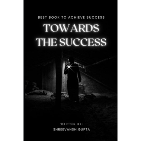 (영문도서) Towards The Success Paperback, Independently Published, English, 9798386533373