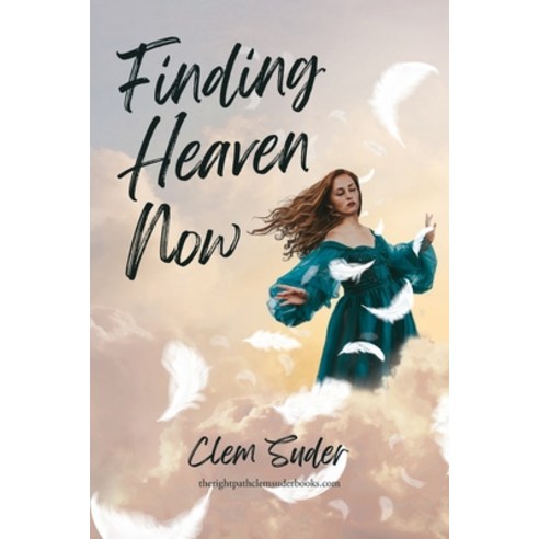 (영문도서) Finding Heaven Now Paperback, Clem Suder, English, 9781961254442