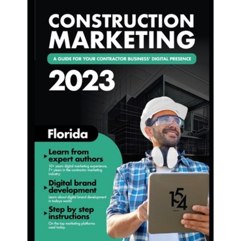 (영문도서) The Construction Company Guide to Digital Marketing: 2023 Complete Step by Step Guide Paperback, Independently Published, English, 9798394486777