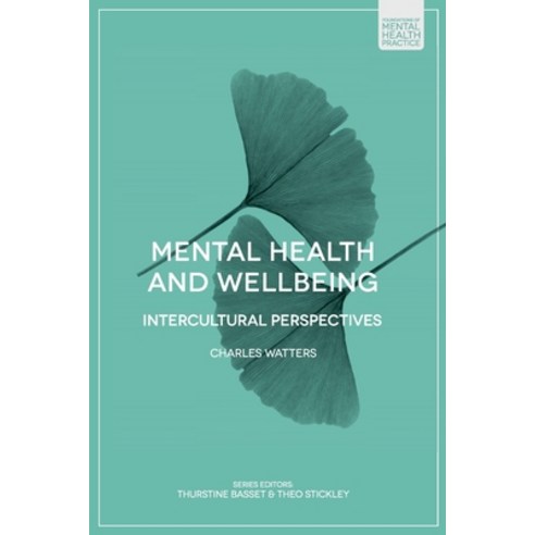 (영문도서) Mental Health and Wellbeing: Intercultural Perspectives Paperback, Red Globe Press, English, 9781137610225