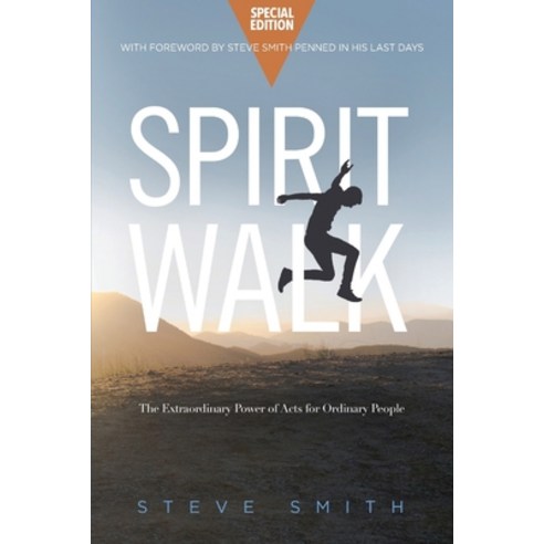 Spirit Walk (Special Edition): The Extraordinary Power of Acts for Ordinary People Paperback, William Carey Library Publishers