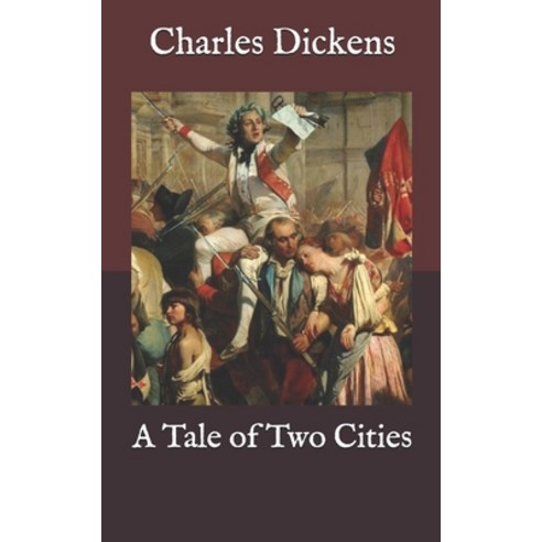 A Tale of Two Cities Paperback, Independently Published, English, 9798577800031