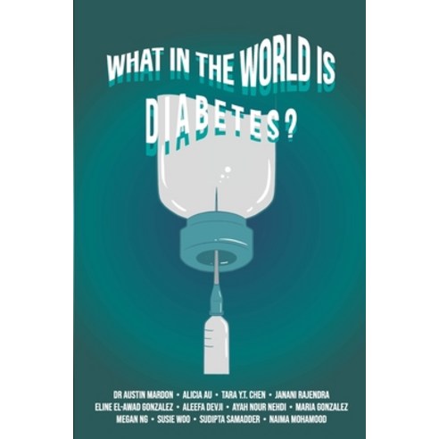(영문도서) What in the World is Diabetes? Paperback, Golden Meteorite Press, English, 9781773692593