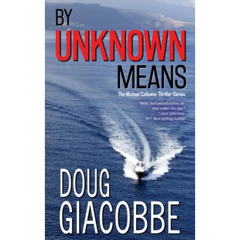 (영문도서) By Unknown Means Paperback, Douglas V. Giacobbe, English, 9780985885458